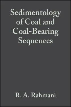 Sedimentology of Coal and Coal-Bearing Sequences (Special Publication 7 of the IAS) - R. Rahmani