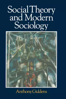 Social Theory and Modern Sociology, Anthony  Giddens аудиокнига. ISDN43571763