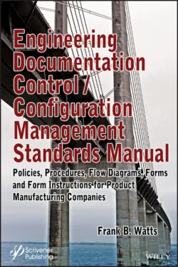 Engineering Documentation Control / Configuration Management Standards Manual - Frank Watts