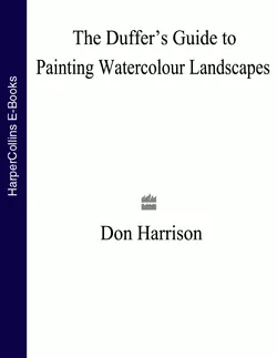 The Duffer’s Guide to Painting Watercolour Landscapes Don Harrison