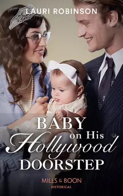 Baby On His Hollywood Doorstep, Lauri Robinson