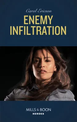 Enemy Infiltration - Carol Ericson
