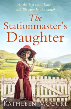 The Stationmaster’s Daughter - Kathleen McGurl