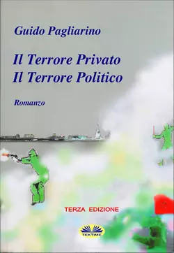 Il Terrore Privato Il Terrore Politico, Guido Pagliarino