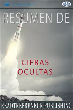 Resumen De Cifras Ocultas Коллектив авторов