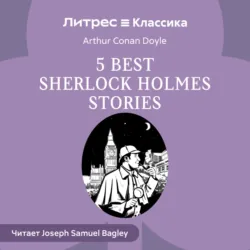 5 best Sherlock Holmes Stories - Arthur Conan Doyle