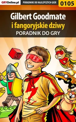 Gilbert Goodmate fangoryjskie dziwy - Piotr Szczerbowski