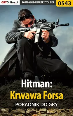 Hitman: Krwawa Forsa - Krzysztof Gonciarz