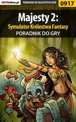Majesty 2: Symulator Królestwa Fantasy - Michał Basta