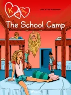 K for Kara 9 - The School Camp, Line Kyed Knudsen