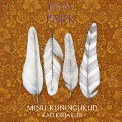 Minu kuninglikud kaelkirjakud Eeva Park