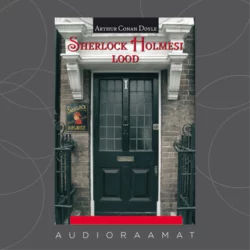 Sherlock Holmesi lood I. Sherlock Holmesi memuaarid Артур Конан Дойл