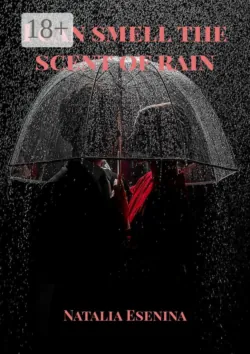 I can smell the scent of rain - Natalia Esenina