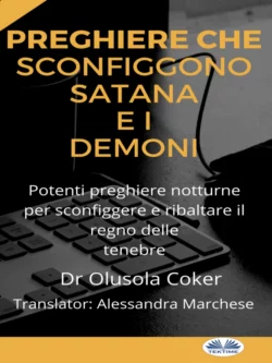 Preghiere Che Sconfiggono Satana E I Demoni Olusola Coker