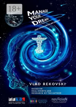 Manage your dream. Your opportunities are endless - Vlad Rekovski