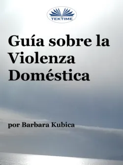 Guía Contra La Violencia Doméstica, Barbara Kubica Guía Contra La Violencia Doméstica, Barbara Kubica