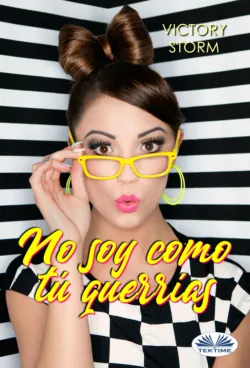 No Soy Como Tú Querrías, Victory Storm No Soy Como Tú Querrías, Victory Storm
