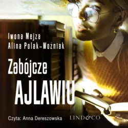 Zabójcze ajlawiu, Iwona Mejza