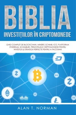 Biblia Investițiilor În Criptomonede - Alan T. Norman
