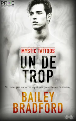 Un De Trop, Bailey Bradford Un De Trop, Bailey Bradford