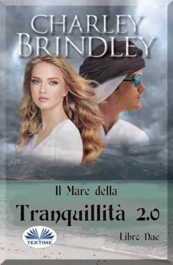 Il Mare Della Tranquillità 2.0 - Charley Brindley