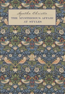 Загадочное происшествие в Стайлзе / The Mysterious Affair at Styles, Агата Кристи