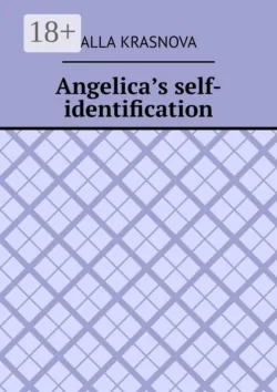 Angelica’s self-identification - Alla Krasnova