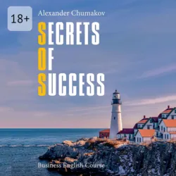 Secrets of Success. Business English Course - Alexander Chumakov