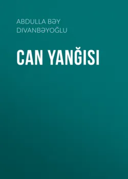 Can yanğısı - Abdulla Divanbəyoğlu