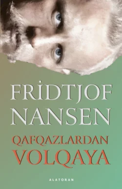 Qafqazlardan Volqaya, Фритьоф Нансен