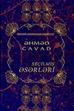 Seçilmiş əsərləri - Ахмед Джавад Seçilmiş əsərləri - Ахмед Джавад