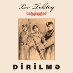 Dirilmə - Лев Толстой Dirilmə - Лев Толстой