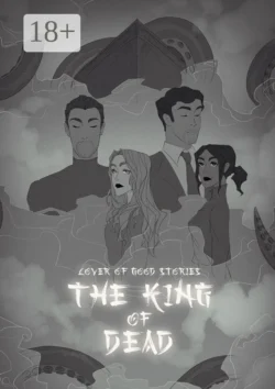 The king of the dead, Lover of good stories