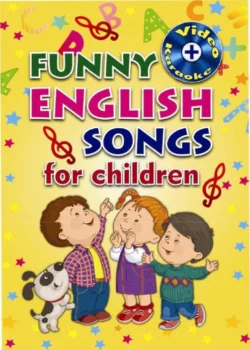 Кичкинтойлар учун қувноқ инглизча қўшиқлар - Икромжон Абдуллаев