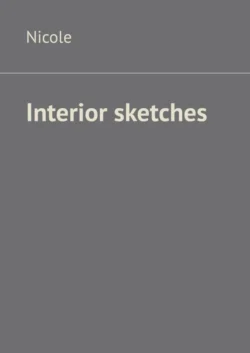 Interior sketches Nicole