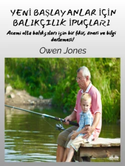 Yeni Başlayanlar İçin Balıkçılık İpuçları, Owen Jones