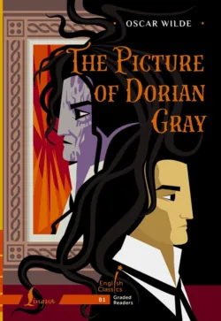 The Picture of Dorian Gray. B1 / Портрет Дориана Грея - Оскар Уайльд