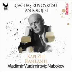 Çağdaş Rus Öyküleri Antolojisi 10 – Kapı Zili, Rastlantı - Владимир Набоков
