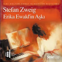Erika Ewald’ın Aşkı - Стефан Цвейг