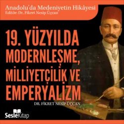 Anadoluda Medeniyetin Hikayesi 1 - Anadolunun İlk Uygarlıkları ve Hititler,  аудиокнига. ISDN71442358