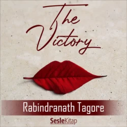 The Victory, Rabindranath Tagore