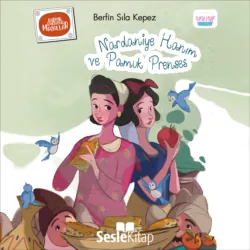 Karışık Kuruşuk Masallar 2 - Nardaniye Hanım ve Pamuk Prenses - Berfin Sıla Kepez