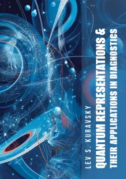 Quantum Representations and Their Applications in Diagnostics, Лев Куравский