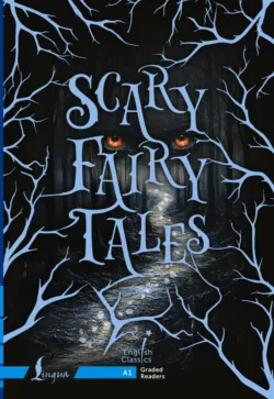 Scary Fairy Tales. A1 / Страшные сказки - Сборник сказок