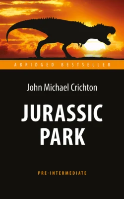 Jurassic Park / Парк Юрского периода, Майкл Крайтон