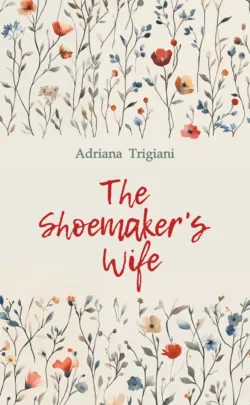 The Shoemakers Wife / Жена башмачника. Книга для чтения на английском языке - Адриана Трижиани