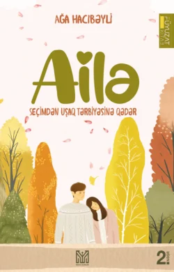 Ailə, Ağa Hacıbəyli