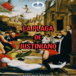 La Plaga De Justiniano, Machain Santiago