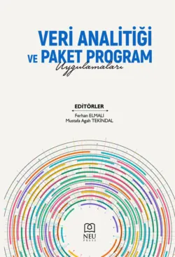 VERİ ANALİTİĞİ VE PAKET PROGRAM UYGULAMALARI - авторов Коллектив