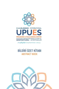 3.ULUSLARARASI PROJEDEN UYGULAMAYA EĞİTİM SEMPOZYUMU ÖZET KİTABI - авторов Коллектив